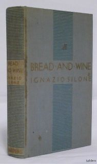 Bread and Wine Ignazio Silone 1st 1st US  U s 1937