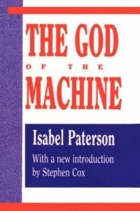 The God of The Machine New by Isabel Paterson 1560006668