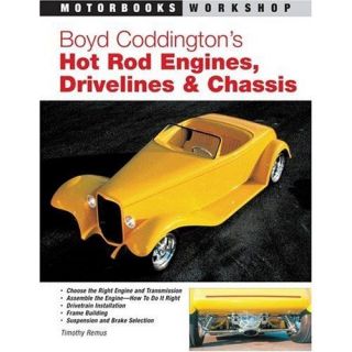 Boyd Coddington Hot Rod Engines Drivelines Chassis Coupe Rat How To