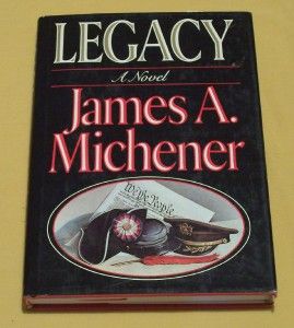 Legacy by James A Michener HB DJ First Edition 1987