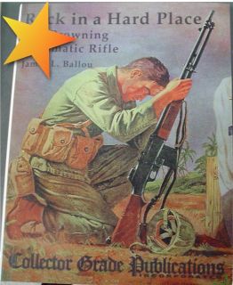 Rock In A Hard Place Browning Automatic Rifle by Ballou, James