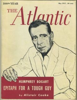 The Atlantic Monthly May 1957 Humphrey Bogart Tribute by Alistair Cooke  