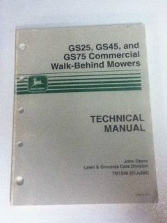 John Deere Commercial Walk Behind Mower Technical Manual GS25 GS45 GS75  