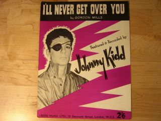 I'll Never Get Over You Johnny Kidd Sheet Music Gordon Mills from UK 1960'S  