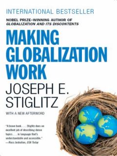 Making Globalization Work by Joseph E Stiglitz 2007 Paperback Joseph E Stiglitz Perfect 2007  