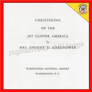 Pan Am Airways 1958 Program to Christen Boeing 707 Jet Clipper Mrs Eisenhower  