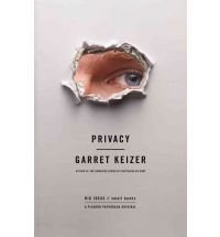 Privacy by Garret Keizer Hcover New