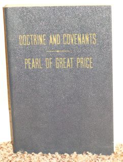 DOCTRINE AND COVENANTS, PEARL OF GREAT PRICE MISSIONARY EDITION 1952