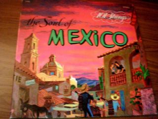 101 Strings The Soul of Mexico s 5032 12 LP EX Cond