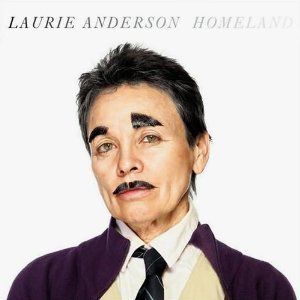 Laurie Anderson Homeland CD DVD 2010