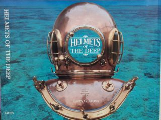 DUSTCOVER JACKET For Diving Book Helmets Of The Deep Leon G Lyons 1988
