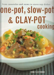 One Pot Slow Pot Clay Pot Cooking New