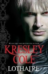 Immortals After Dark 10 Lothaire New by Kresley Cole
