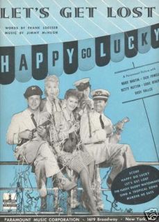 1943 Lets Get Lost Happy Go Lucky Sheet Music Hutton