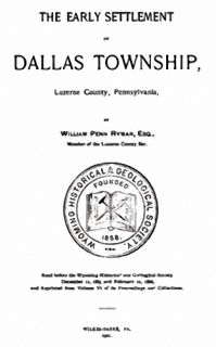 1901 History of Dallas Pennsylvania Luzerne Co PA