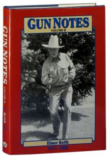 Gun Notes Elmer Keiths Guns Ammo Articles 1970s 80s Vol 2 Big Bore