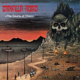 MANILLA ROAD The Courts Of Chaos CD new MANOWAR CIRITH UNGOL OMEN