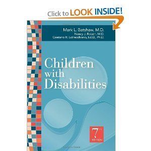 Children with Disabilities by Mark L Batshaw Newest 7th Edition