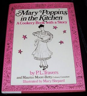 1975 Mary Poppins Kitchen 1st Ed. P.L. Travers Cookery Cookbook Story