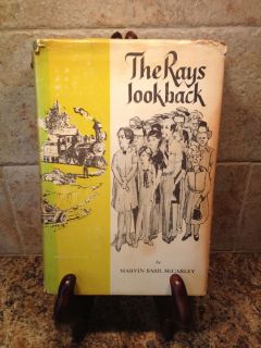 THE RAYS LOOK BACK MARVIN BASIL MCCARLEY RAY FAMILY Genealogy ~ SIGNED