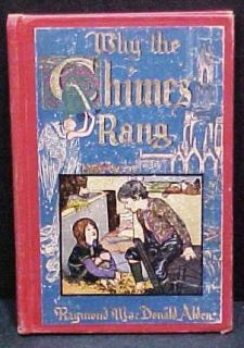 The Chimes Rang by Raymond MacDonald Alden 1st ed hc illus Mayo Bunker
