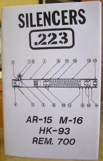 The 223 AR 15 M 16 HK 93 REM 700 Manual Suppressors Guide Book