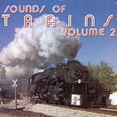 Sounds of Trains, Vol. 2 by Brad Miller CD, Bainbridge