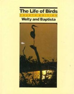 The Life of Birds by Carl Welty, Luis Felipe Baptista, Luis Baptista