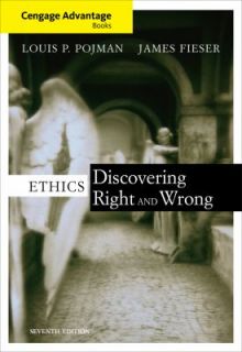 Cengage Advantage Books   Ethics Discovering Right and Wrong by Louis