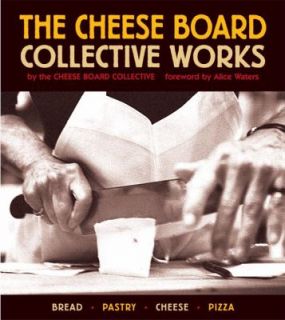 Cheese Board Collective Staff and Alice Waters 2003, Paperback