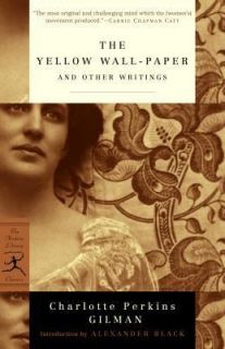 The Yellow Wallpaper and Other Writings by Charlotte Perkins Gilman