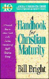 Handbook for Christian Maturity by Bill Bright 2002, Paperback