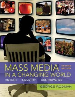 Mass Media in a Changing World by George Rodman 2007, Paperback