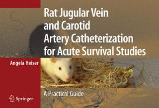 Rat Jugular Vein and Carotid Artery Cath