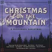 Christmas on the Mountain A Bluegrass Christmas CD, Oct 2002