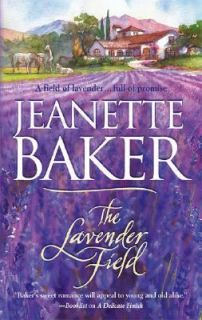 The Lavender Field by Jeanette Baker 2006, Paperback