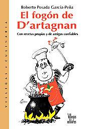 Fogon De Dartagnan/ Dartagnans Stove by Benjamin Villegas, Daniel