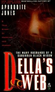 Dellas Web The Many Husbands of a Suburban Black Widow by Aphrodite