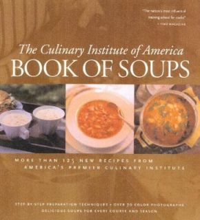 Book of Soups More than 100 Recipes for Perfect Soups by Culinary