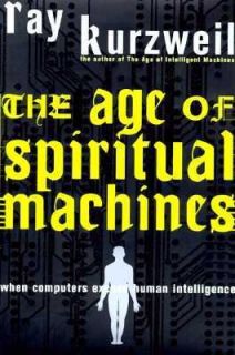 The Age of Spiritual Machines When Computers Exceed Human Intelligence