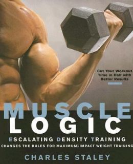 Muscle Logic Escalating Density Training Changes the Rules for Maximum