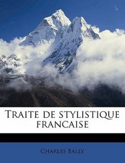 Traite de Stylistique Francaise by Charl