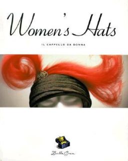 Womens Hats Il Cappello da Donna by Adele Campione 1994, Paperback