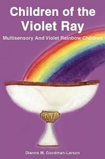 Rainbow Children by Dianne M. Goodman Larson 2007, Paperback