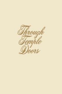 Through Temple Doors by John K. Edmunds 1978, Hardcover