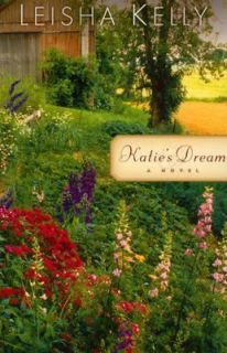 Katies Dream A Novel by Leisha Kelly 2004, Paperback