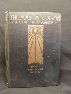 Thomas A. Edison Benefactor of Mankind 1st Edition