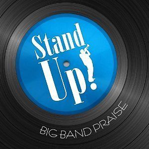 SWING(jazz)LOW PRAISE(big)BAND Stand Up GOSPEL Hosanna/TRUMPET/Brass