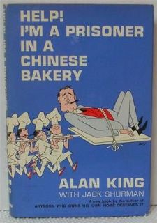 PRISONER IN A CHINESE BAKERY by ALAN KING & JACK SHURMAN HC/DJ 1964