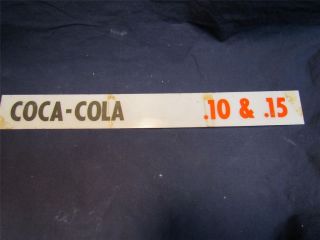 Vintage Coca Cola .10 & .15 ~ Possibly Used In An Old Coke Vending